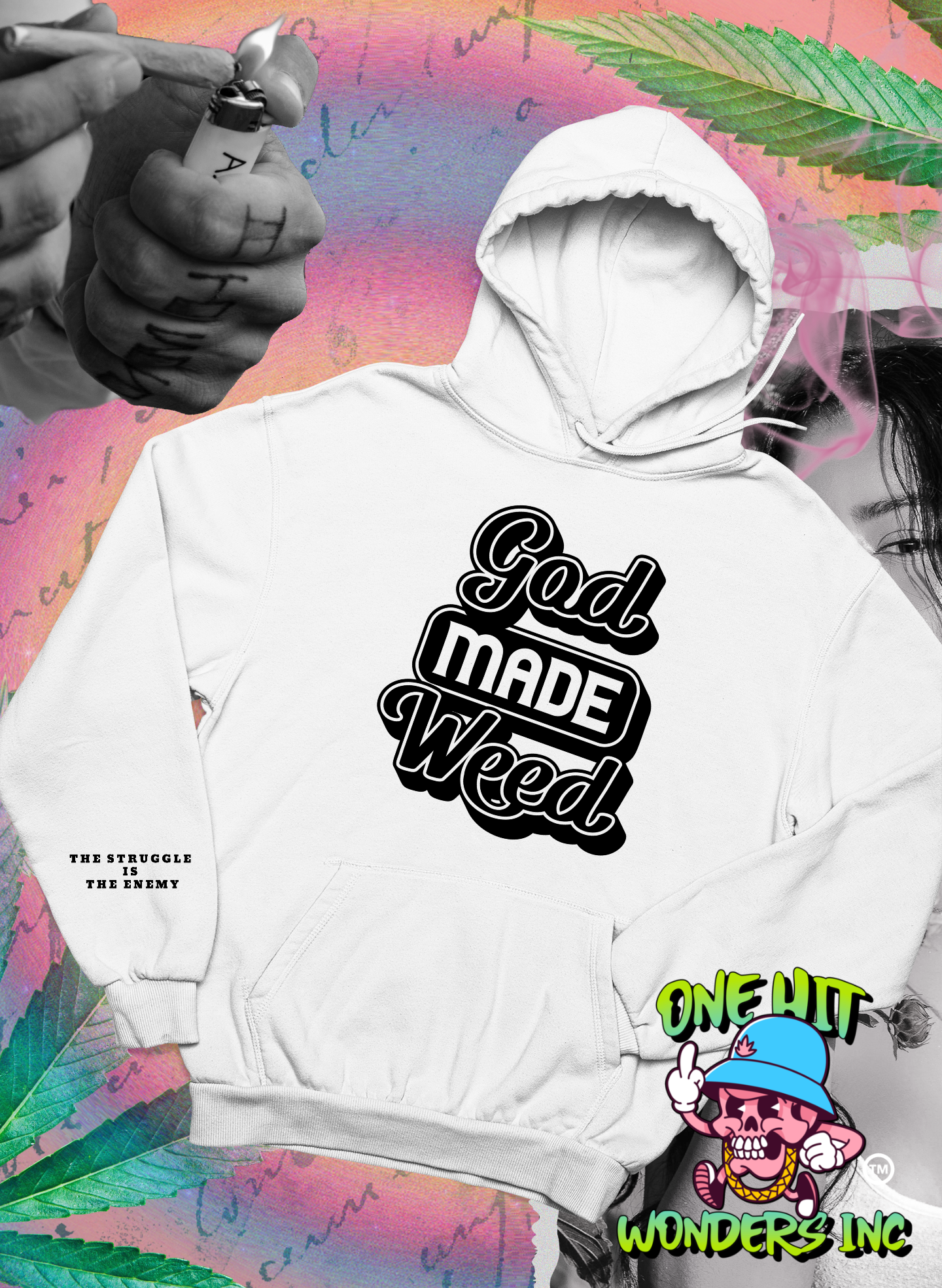 God Made Weed (ONE-HIT WONDERS HOODIE)