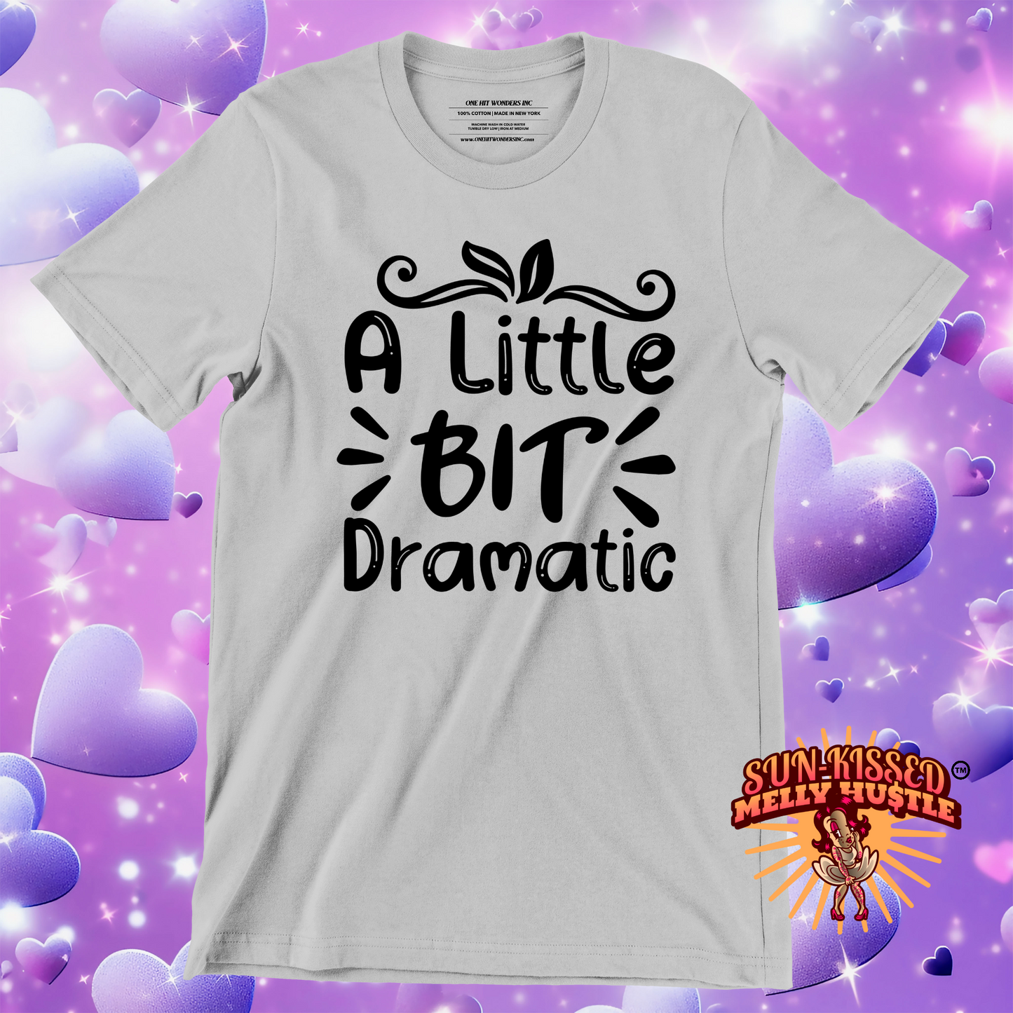 A Little Bit Dramatic (T-Shirt)