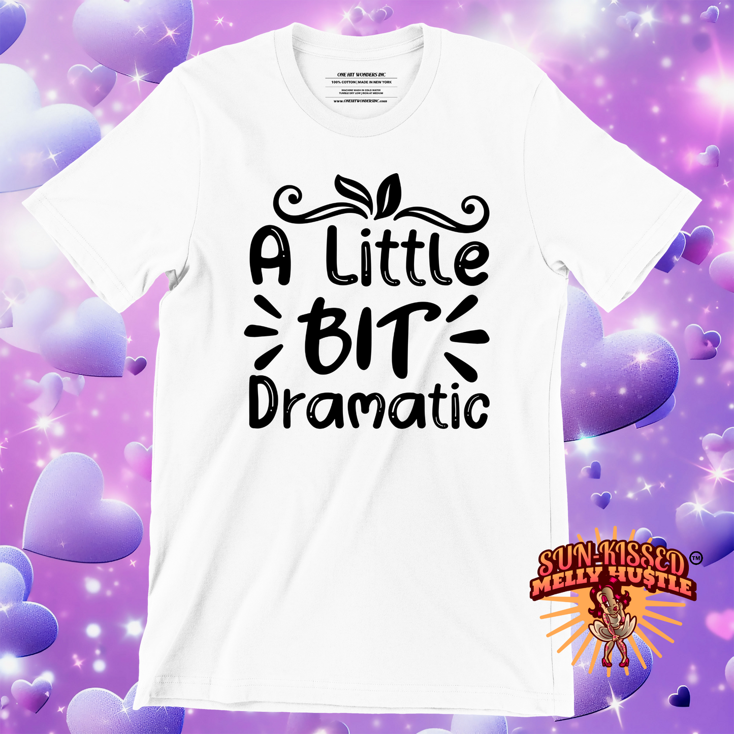 A Little Bit Dramatic (T-Shirt)