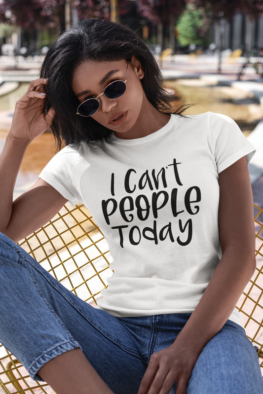 I Can't People Today (T-Shirts)