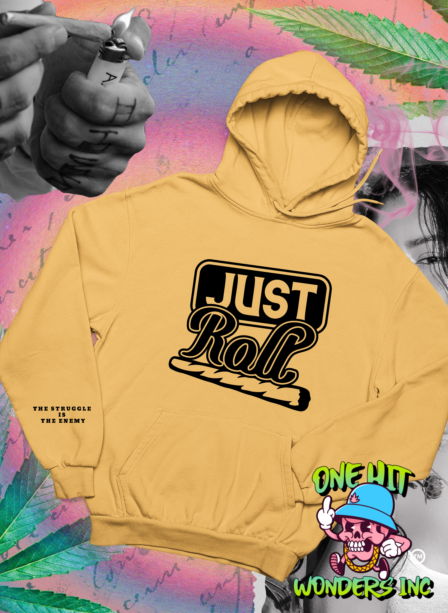 Just Roll (ONE-HIT WONDERS HOODIE)