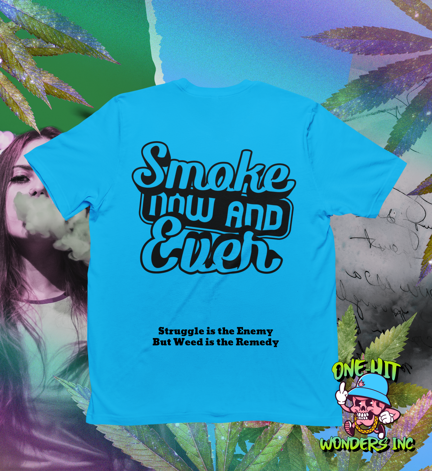 Smoke Now & Ever. Unisex Graphic T-shirt