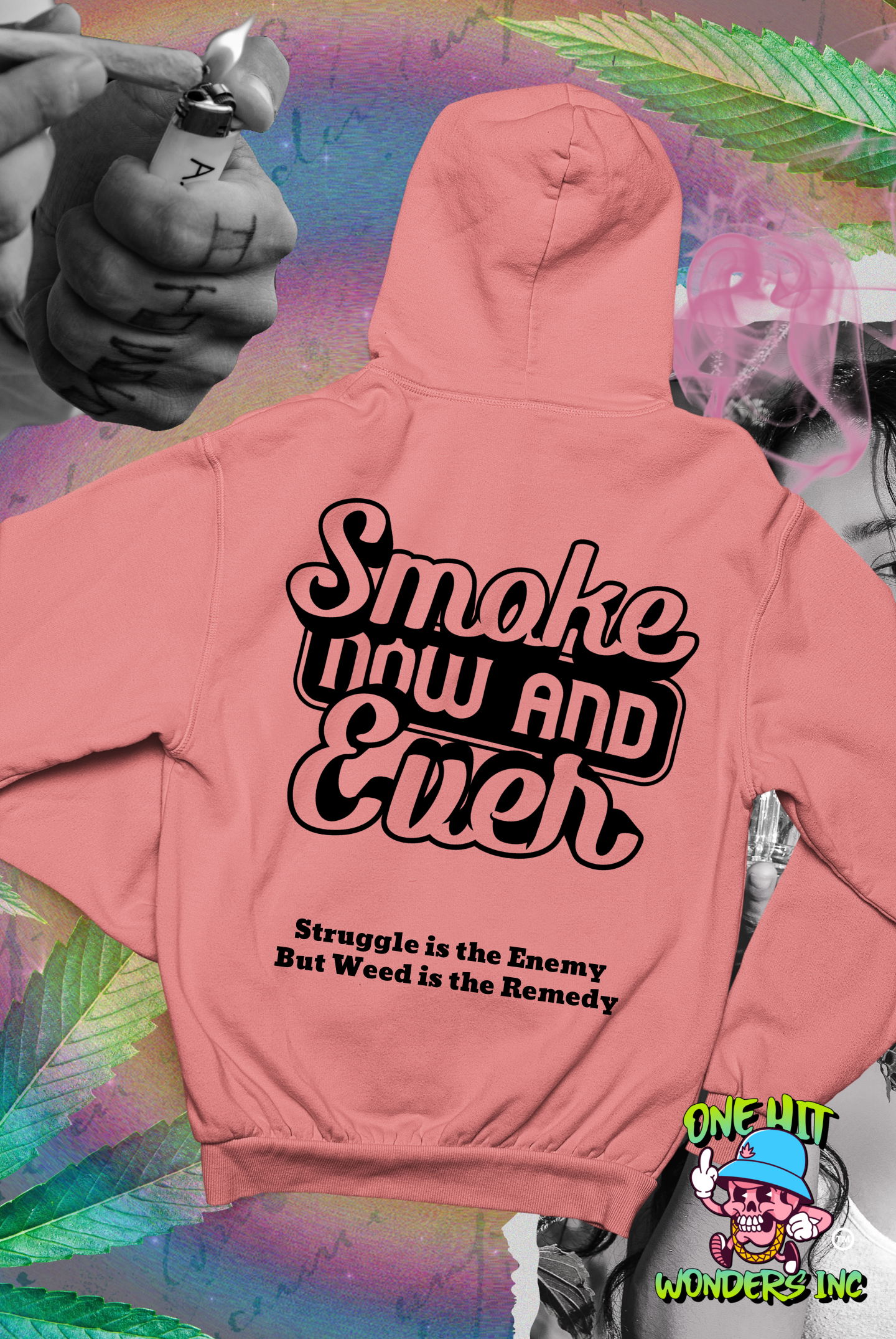 Smoke Now & Ever. Graphic Hoodie