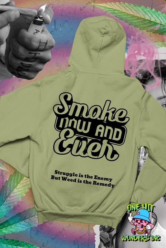 Smoke Now & Ever. Graphic Hoodie