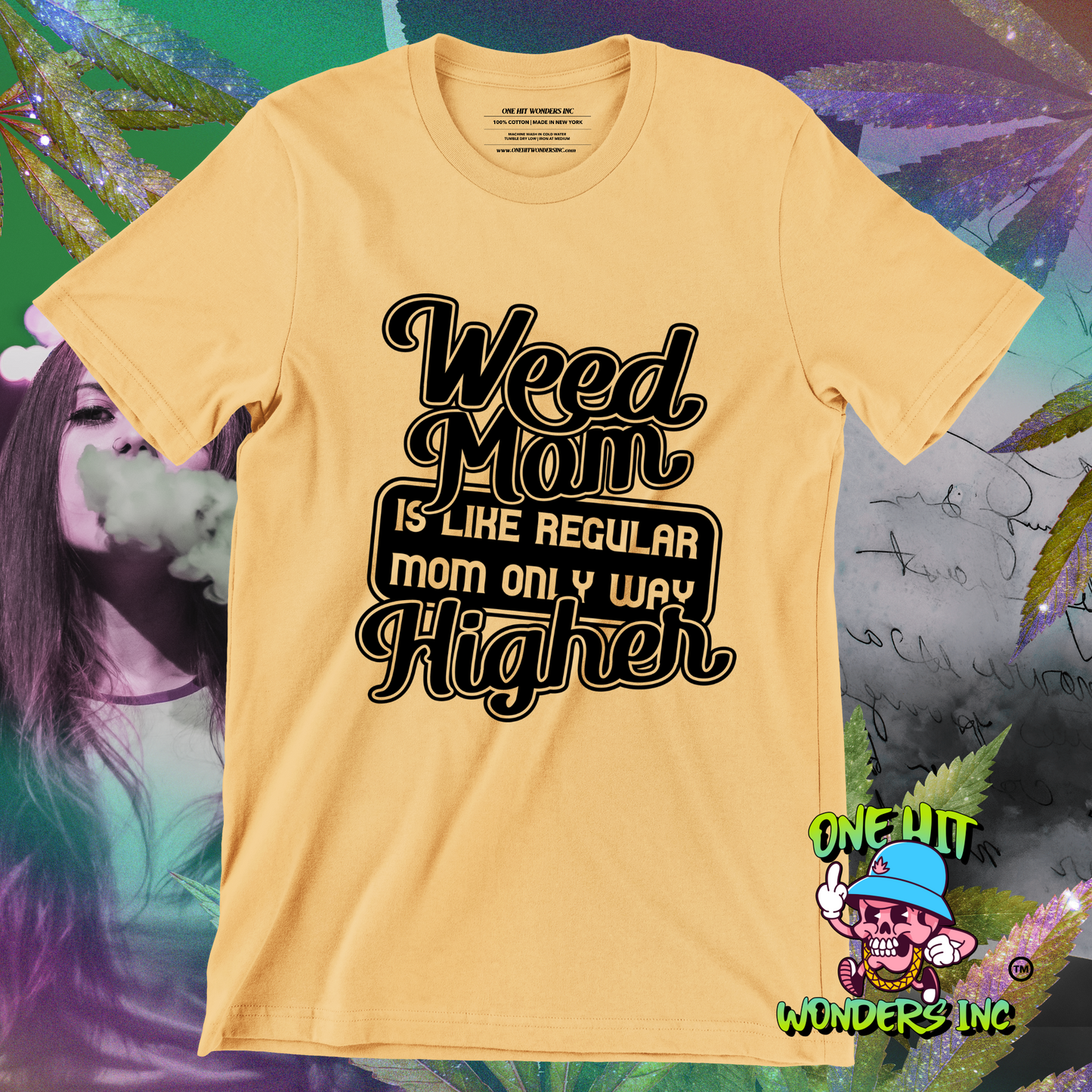 Weed Mom is Like Regular Mom Only Way Higher (ONE-HIT WONDERS HOODIE)